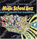 And The Science Fair Expedition (Magic School Bus)