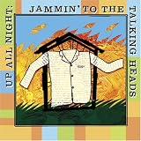 Up All Night: Jammin' to the Talking Heads