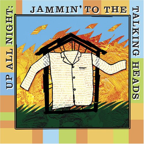 CD-Charts  Search : Up All Night: Jammin' to the Talking Heads