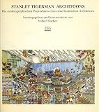 Produkt-Bild: Stanley Tigerman Architoons: Die Autobiographischen Popveduten Eines Amerikanischen Architekten