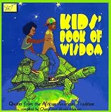 Kid's Book of Wisdom: Quotes from the African American Tradition