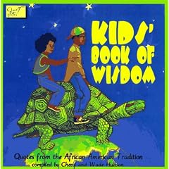Kid's Book of Wisdom: Quotes from the African American Tradition