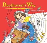 Beethovens Wig: Sing Along Piano Classics