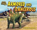 Armored and Dangerous (Dino Times Trivia)