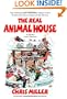 The Real Animal House: The Awesomely Depraved Saga of the Fraternity That Inspired the Movie