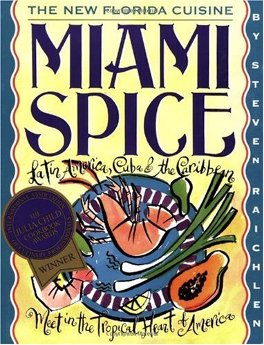 Buy Miami Spice: The New Florida Cuisine