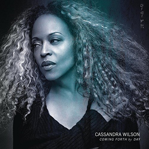 Cassandra Wilson - Coming Forth By Day - Zortam Music