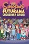 The Simpsons/Futurama Crossover Crisis