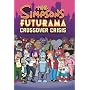 The Simpsons/Futurama Crossover Crisis by Matt Groening
