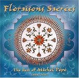 Revue Michel Pépé  / Floraisons sacrees CD