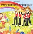 Ethan's Barbershop Singing Family