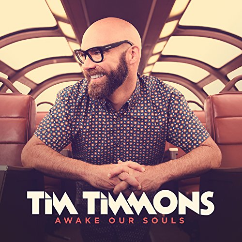 Tim Timmons - Awake Our Souls - Zortam Music