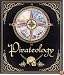 Pirateology: The Pirate Hunter's Companion (Ologies)