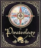 Pirateology: The Pirate Hunters Companion (Ologies)
