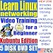 Learn Linux Networking for a Beginner, Kubuntu Edition. Includes Video Training & Two Certification Exams, Training Library, Installation and Printed Quick Reference Card. 5-disk DVD Set, Ed.2010