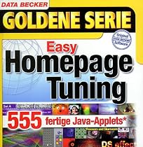 Easy Homepage Tuning, 1 CD-ROM 555 fertige Java-Applets. F&uuml;r Windows 95C/98(SE)/Me/2000/NT4(SP6). Shareware und Freeware