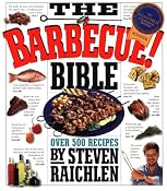 Barbecue Bible: Amazon.de: Steven Raichlen: Englische B&uuml;cher