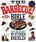 The Barbecue! Bible: Over 500 Recipes