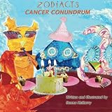 Zodiacts: Cancer Conundrum (Volume 1)