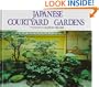 Japanese Courtyard Gardens
