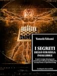 I segreti dello stratega infallibile...