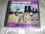 West Coast Hard Core Vs. East Coast Hard Core
