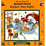HILDA'S TEA PARTY: BUSY WORLD RICHARD SCARRY #7 (The Busy World of Richard Scarry) ~ Richard Scarry