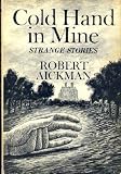 Cold hand in mine: Strange stories