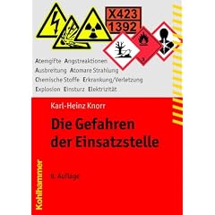 Die Gefahren der Einsatzstelle