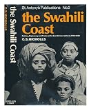 The Swahili coast : politics, diplomacy and trade on the East African littoral, 1798-1856