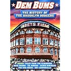 Baseball - Dem Bums: The History of the Brooklyn Dodgers by 