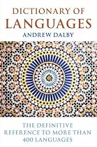 Dictionary of Languages: The Definitive Reference to More Than 400 Languages