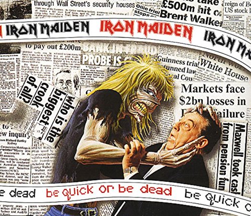 Iron Maiden - Be Quick Or Be Dead - Zortam Music