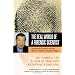 The Real World of a Forensic Scientist: Renowned Experts Reveal What It Takes to Solve Crimes