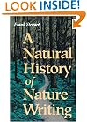 A Natural History of Nature Writing