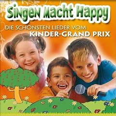 Singen macht happy - Die schönsten Lieder vom Kinder-Grand Prix