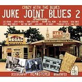 Jook Joint Blues 2: Crazy With the Blues