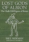 Lost gods of Albion : the chalk hill-figures of Britain