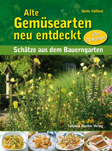 Buy Alte Gemüsearten neu entdeckt: Schätze aus dem Bauerngarten online at Discounted New and Used prices. Delivered to your door with Off-The-Bookshelf.
