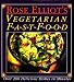 Rose Elliot's Vegetarian Fast Food