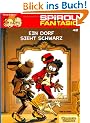 Spirou & Fantasio, Band 42: Ein Dorf sieht schwarz: (Neuedition)
