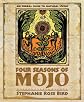 Four Seasons of Mojo