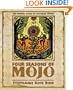 Four Seasons of Mojo: An Herbal Guide to Natural Living