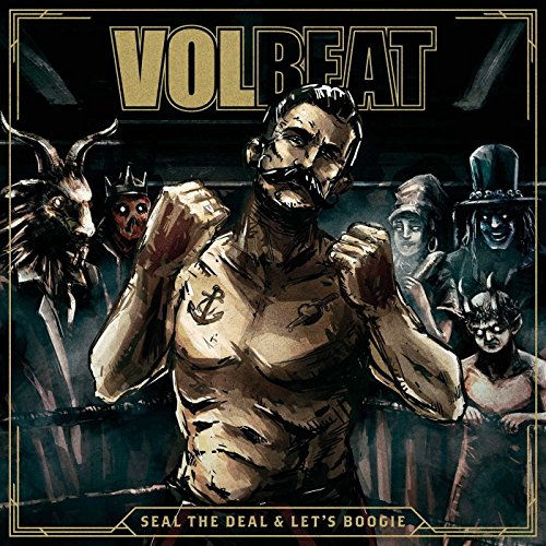Album Art for Seal the Deal & Let's Boogie by VOLBEAT