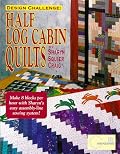 Design Challenge: Half Log Cabin Quilts