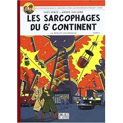 Les aventures de Blake et Mortimer, Tome 16 : Les sarcophages du 6e continent : Premi�re partie, La menace universelle, Album petit format