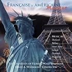 Click here to buy Francaise Et Americaine Musique by The University of Florida Wind Symphony, Michael Daugherty, Paul Richards, Dana Wilson, and Florent Schmitt .