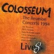 Colosseum Lives-Reunion Concer