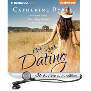 Not Quite Dating: Not Quite Series, Book 1