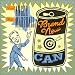 Brand New Can
